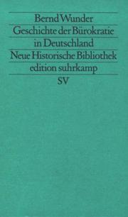 Cover of: Geschichte der Bürokratie in Deutschland