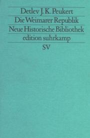 Cover of: Die Weimarer Republik: Krisenjahre der klassischen Moderne