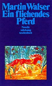 Cover of: Ein fliehendes Pferd by Martin Walser