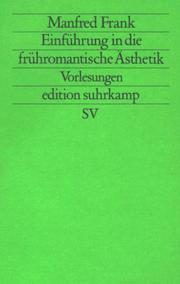 Cover of: Einführung in die frühromantische Ästhetik: Vorlesungen