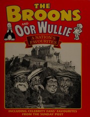 Cover of: The Broons and Oor Wullie: a nation's favourites