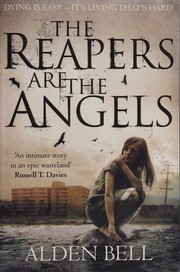 Cover of: The reapers are the angels by Alden Bell