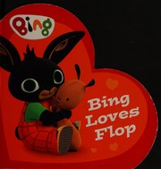 Cover of: Bing loves Flop