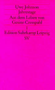 Cover of: Jahrestage I. Aus dem Leben von Gesine Cresspahl. by Uwe Johnson