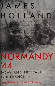 Cover of: Normandy '44: D-Day and the battle for France : a new history