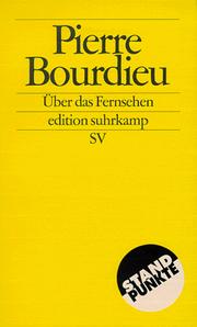 Cover of: Über das Fernsehen. by Pierre Bourdieu