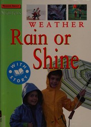Cover of: Rain or shine: weather