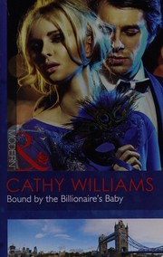 Cover of: Bound by the Billionaire's Baby by Cathy Williams