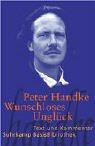 Cover of: Wunschloses Unglück by Peter Handke, Peter Handke