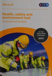 Cover of: Health, safety and environment test: for operatives and specialists