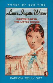 Cover of: Laura Ingalls Wilder: Growing Up in the Little House (Women of Our Time)