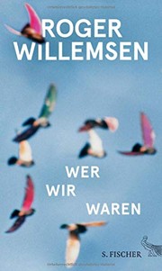 Cover of: Wer wir waren by Roger Willemsen