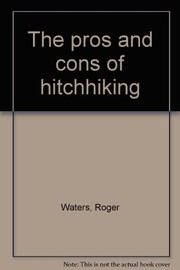 Cover of: The Pros and Cons of Hitch Hiking