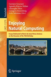 Cover of: Enjoying Natural Computing: Essays Dedicated to Mario de Jesús Pérez-Jiménez on the Occasion of His 70th Birthday