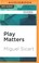 Cover of: Play Matters