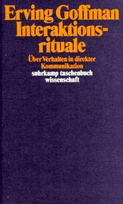 Cover of: Interaktionsrituale. Über Verhalten in direkter Kommunikation.