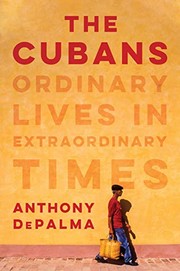 Cover of: The Cubans by Anthony DePalma