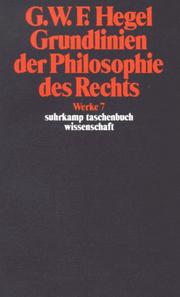 Cover of: Werke in 20 Bänden und Register, Bd.7, Grundlinien der Philosophie des Rechts oder Naturrecht und Staatswissenschaft im Grundrisse.
