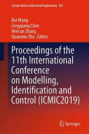 Cover of: Proceedings of the 11th International Conference on Modelling, Identification and Control by Rui Wang, Zengqiang Chen, Weicun Zhang, Quanmin Zhu