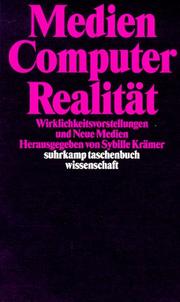 Cover of: Medien, Computer, Realität: Wirklichkeitsvorstellungen und Neue Medien