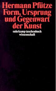 Cover of: Form, Ursprung und Gegenwart der Kunst.
