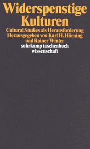 Cover of: Widerspenstige Kulturen. Cultural Studies als Herausforderung.