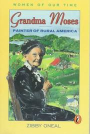 Cover of: Grandma Moses  by Zibby Oneal