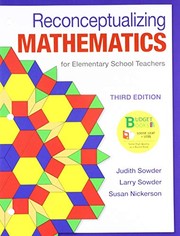 Cover of: Loose-leaf Version for Reconceptualizing Mathematics 3e & Manipulatives Student Kit for Reconceptualizing Mathematics & LaunchPad by Judith Sowder, Larry Sowder, Susan Nickerson