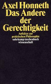 Cover of: Das Andere der Gerechtigkeit. Aufsätze zur praktischen Philosophie.