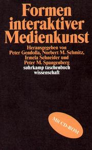 Cover of: Formen interaktiver Medienkunst by Peter Spangenberg, Peter Gendolla, Norbert M. Schmitz, Irmela Schneider