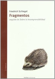 Cover of: Fragmentos/Sobre la incomprensibilidad by Friedrich von Schlegel