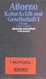 Cover of: Kulturkritik und Gesellschaft. Prismen. Ohne Leitbild. Eingriffe. Stichworte. Anhang.