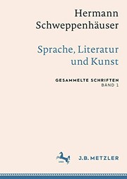 Cover of: Hermann Schweppenhäuser : Sprache, Literatur und Kunst: Gesammelte Schriften, Band 1