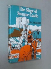Cover of: The siege of Swayne Castle by R. C. Sherriff