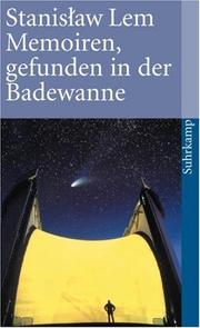 Cover of: Memoiren, gefunden in der Badewanne by Stanisław Lem
