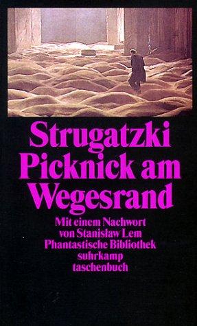 Picknick am Wegesrand by Аркадий Натанович Стругацкий
