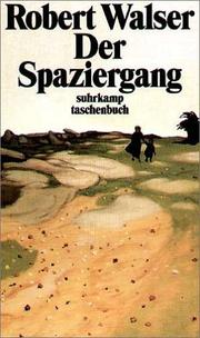 Cover of: Der Spaziergang. Prosastücke und kleine Prosa.