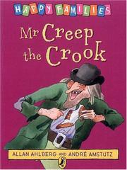 Cover of: Mr Creep the Crook (Ahlberg, Allan. Happy Families,) by Allan Ahlberg