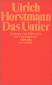 Cover of: Das Untier. Konturen einer Philosophie der Menschenflucht.