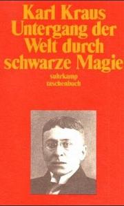 Cover of: Untergang der Welt durch schwarze Magie. ( Schriften, BD. 4) by Karl Kraus