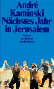 Cover of: Nächstes Jahr in Jerusalem by André Kaminski, Andre Kaminski