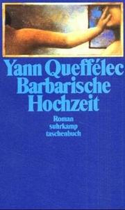 Cover of: Barbarische Hochzeit. Roman.
