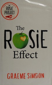 The Rosie effect by Graeme C. Simsion