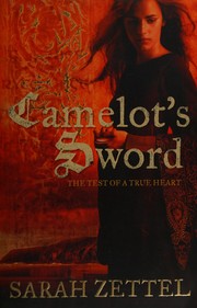 Cover of: Camelot's Sword by Sarah Zettel