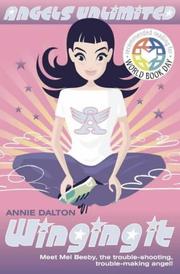 Cover of: Winging It (Angels Unlimited S.) by Annie Dalton