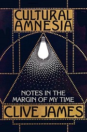 Cover of: Cultural Amnesia by Clive James