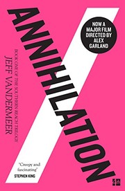 Cover of: Annihilation by Jeff VanderMeer