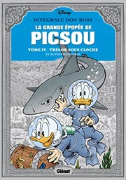 Cover of: La Grande épopée de Picsou - Tome 04: Trésor sous cloche et autres histoires