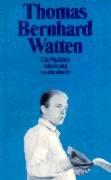 Cover of: Watten. Ein Nachlaß. by Thomas Bernhard