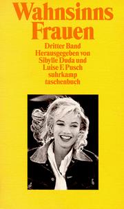 Cover of: WahnsinnsFrauen 3. by Sibylle Duda, Luise F. Pusch